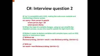 C# Interview question 2 : What are the benefits  of using the ‘var’ keyword in C# ?