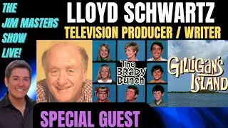 Lloyd Schwartz Talks The Brady Bunch, Gilligan's Island, New Play on The Jim Masters Show LIVE!