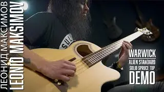 Warwick Alien Standard - Solid Spruce Top - DEMO WITH LEONID MAKSIMOV