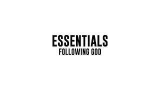 Essentials: Following God | Week Ten | Frank Ciresi