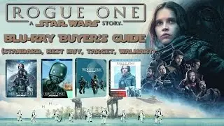 ROGUE ONE: A STAR WARS STORY BLURAY UNBOXING (BEST BUY, TARGET, WALMART, BLURAY) BLURAY BUYERS GUIDE
