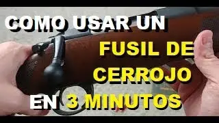 Como Usar un Fusil de Cerrojo en Menos de 3 Minutos
