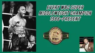 Every WBC Super Middleweight Champion (1988-Present)