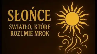 Tarot Arkanarium: SŁOŃCE - Symbol radości, integracji i dojrzałego spokoju