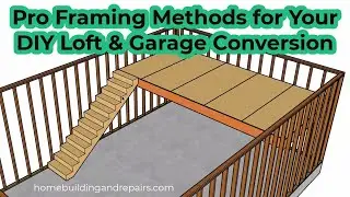 DIY Garage Loft Construction - From Simple Framing Methods to a Full Apartment With Plumbing!