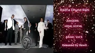 09 Radha Dhund Rahi | HENK GOPAL | FORMATIE FRIENDS VOL 5 | RELEASED BY REWTI