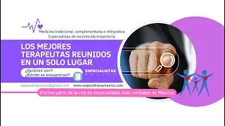 Especialistas M&eacute;xico: Directorio Digital de Especialistas en Alternativas M&eacute;dicas