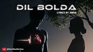 DIL BOLDA | NEW PUNJABI SONG 2026 | LYRICS BY AMAN | OFFICIAL AUDIO 