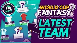 MY UPDATED WORLD CUP FANTASY TEAM! | Matchday 1 World Cup 2022 Fantasy Latest Draft