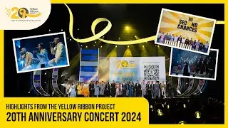 Watch The Key Highlights from the Yellow Ribbon Project 20th Anniversary Concert 2024!