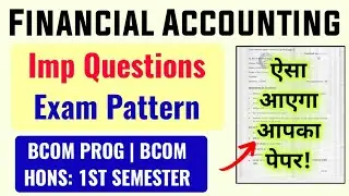 Financial Accounting Important Questions Bcom Prog/ Bcom Hons 1st Semester SOL Regular Ncweb