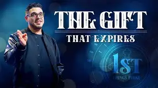 The Gift That Expires | Pastor Chris Kiriakos