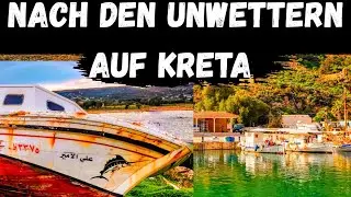 KRETA: Nach den schweren UNWETTERN (Boot, Kapelle & Fischerort)