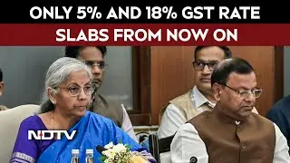 GST Council Meeting LIVE | Consensus Reached on GST Rate Cuts, Only 5% And 18% Slabs