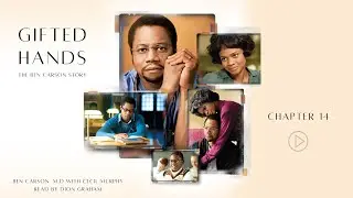 Gifted Hands: The Ben Carson Story | Chapter 14