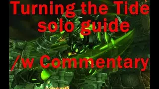 How to solo Turning the Tide achievement /w Commentary - WoW Glory of the Hellfire Raider