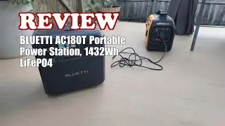 BLUETTI AC180T Power Station Review: 1432Wh, 1800W, Solar Ready (2025)