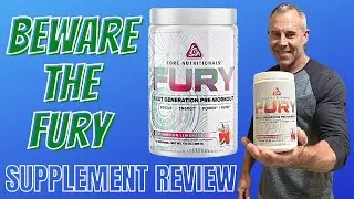 Core Nutritionals Fury Pre Workout Review - BEWARE ITS FURY?