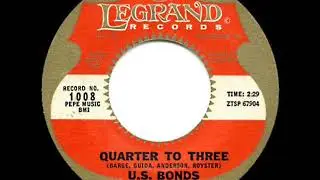 1961 HITS ARCHIVE: Quarter To Three - U.S. Bonds (a #1 record)