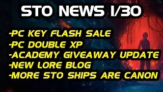 STO News 1/30: More STO Ships are Canon! | Academy Giveaway Console Date | New Lore Blog