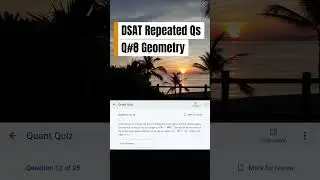 Seen on the Real DSAT - MORE THAN ONCE - Q#8 Advanced Geometry #satmathpractice #satmathhacks