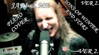 Jari & Me - Sons Of Winter And Stars (Piano Interpretation)