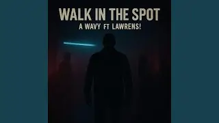Walk In The Spot (feat. lawrens!)