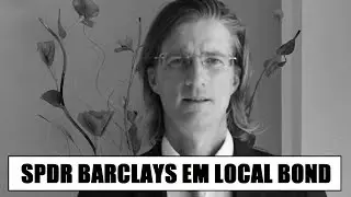 Selezione ETF: SPDR Barclays EM Local Bond