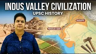 Indus Valley Civilization Explained | Origin, Time Period & Theories | Ancient Indian History
