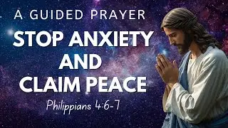 5 Minute Guided Prayer to STOP ANXIETY & Claim Peace (Phil 4:6-7) 🙏✨Peace Over Anxiety