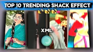 TRENDING TOP 10 SHACK EFFECTS 🔗 FREE DOWNLOAD IMPORT ALIGHT MOTION 🧷😊