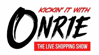KICKIN' IT WITH ONRIE 2025: THE LIVE SHOPPING SHOW EP056