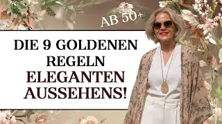 Diese 9 goldenen Regeln eleganten Aussehens - f&uuml;r 50+ Frauen