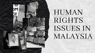 HUMAN RIGHTS IN MALAYSIA
