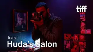 HUDA&rsquo;S SALON Trailer | TIFF 2022
