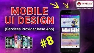 Mobile UI Design Tutorial | Service Provider App | Topic 14 | Microtech Global IT Solution