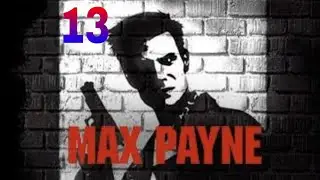 MAX PAYNE MOBILE - GAMEPLAY WALKTHROUGH PART 13