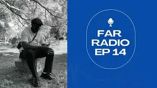 Far Radio Ep 14 : Durban July , Dress Code in Umjolo & Being Friends With Your Ex , Financial Talk