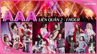 AAA phi&ecirc;n bản 1 hour - Nghe m&atilde;i kh&ocirc;ng ch&aacute;n với phần remake cực đỉnh của Li&ecirc;n qu&acirc;n 2 | Em Xinh Say Hi