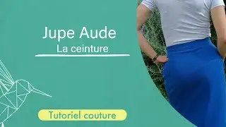 Tuto couture 02 : Monter une ceinture droite - Jupe Aude