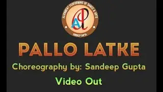 PALLO LATKE | Shaadi Mein Zaroor Aana| Alignment Dance Academy | Choreography by Sandeep Gupta