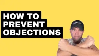 How to Prevent Objections