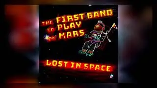 Hymn and I - The First Band to Play on Mars