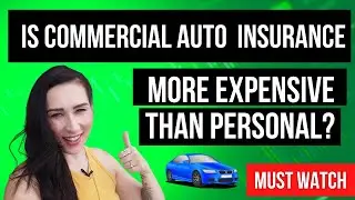 Is Commercial Auto Insurance More Expensive Than Personal Auto?