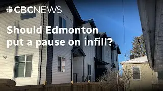 Should Edmonton put a pause on infill?