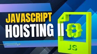 JavaScript Hoisting II