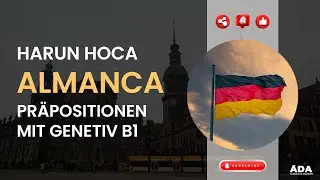 PRÄPOSITIONEN MIT GENETIV B1 I HARUN HOCA