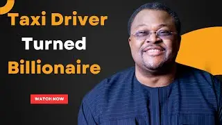 The Story of a Taxi Driver Turned Billionaire: Mike Adenuga