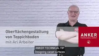 ANKER-TECHNIK-TIPP: OBERFL&Auml;CHENGESTALTUNG VON TEPPICHBODEN (OmeU)