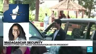 Madagascar says several people arrested over foiled plot to kill president &bull; FRANCE 24 English